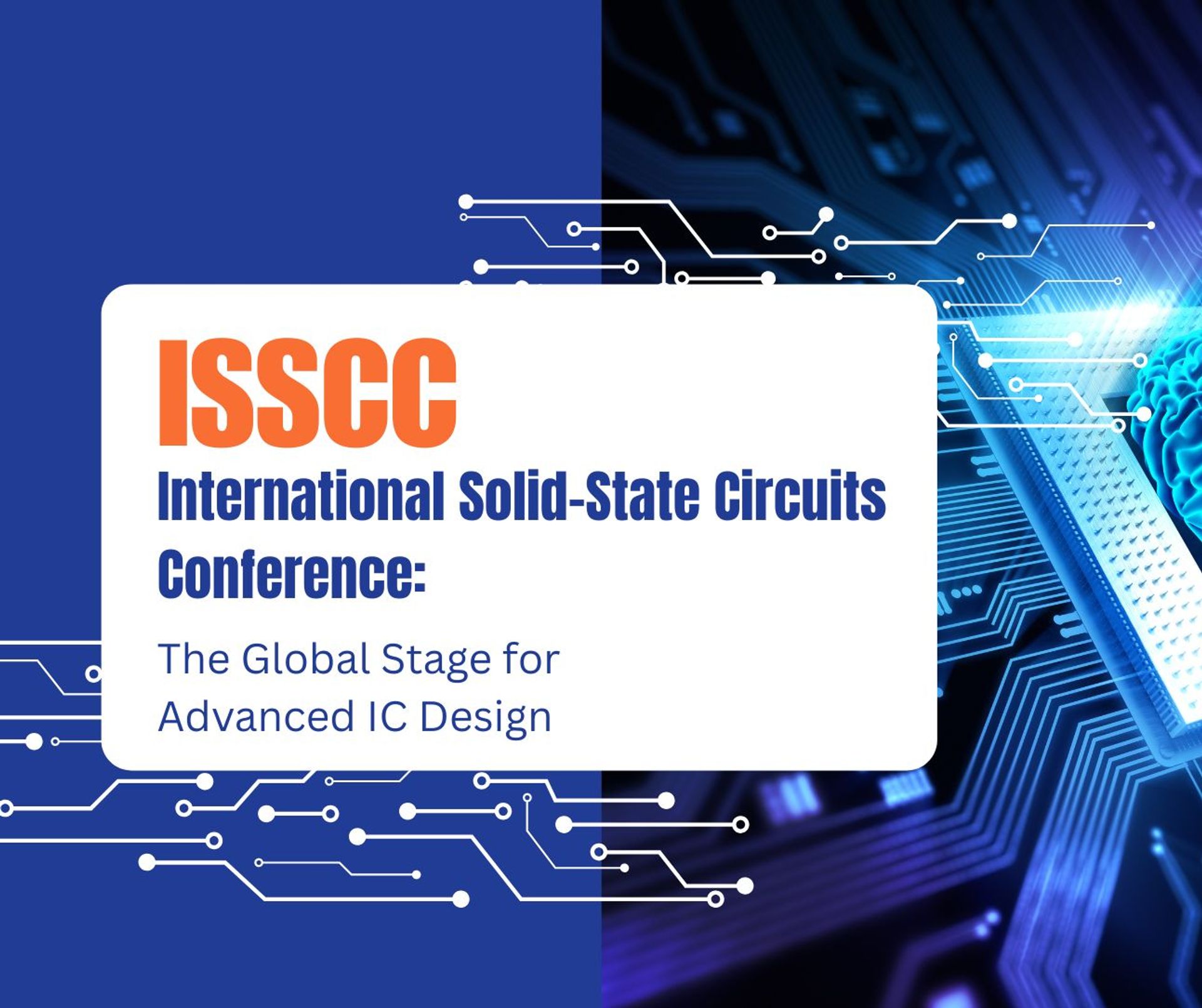 ISSCC – International Solid-State Circuits Conference: The Global Stage for Advanced IC Design